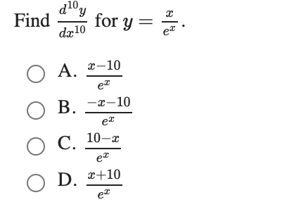 d10y
Find
for y =
dæ10
et
х—10
ОА.
et
В. 2-10
et
С. 10-т
O D. *+10
et
