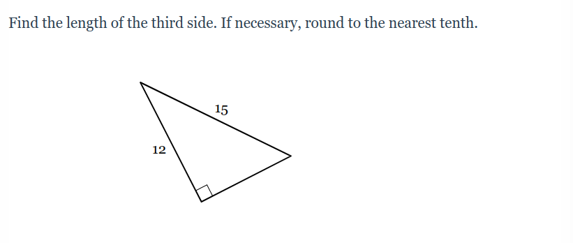 Find the length of the third side. If necessary, round to the nearest tenth.
15
12
