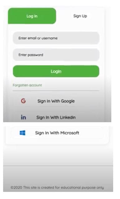 Log in
Sign Up
Enter emal or username
Enter password
Login
Forgotten account
Sign In With Google
in
Sign In With Linkedin
Sign In With Microsoft
02020 This site is created for educational purpose only
