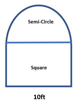 Semi-Circle
Square
10ft
