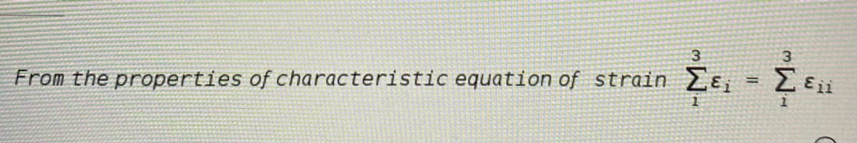 From the properties of characteristic equation of strain Lɛ,
-Mw
