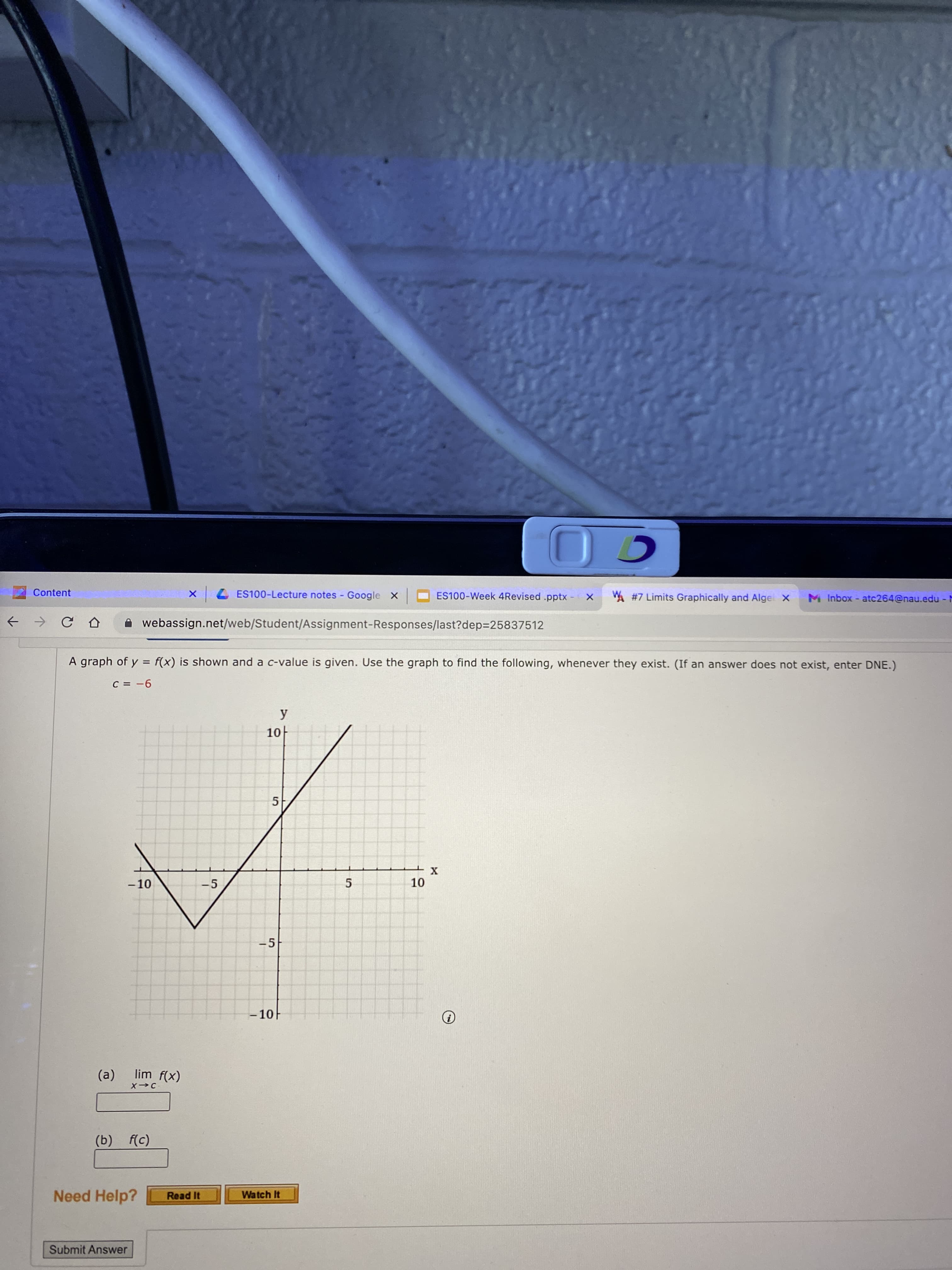 A graph of y = f(x) is shown and a c-value is given. Use the graph to find the following, whenever they exist. (If an answer does not exist, enter DNE.)
C = -6
