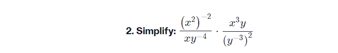 -2
(2²)
2. Simplify:
xy
(y
