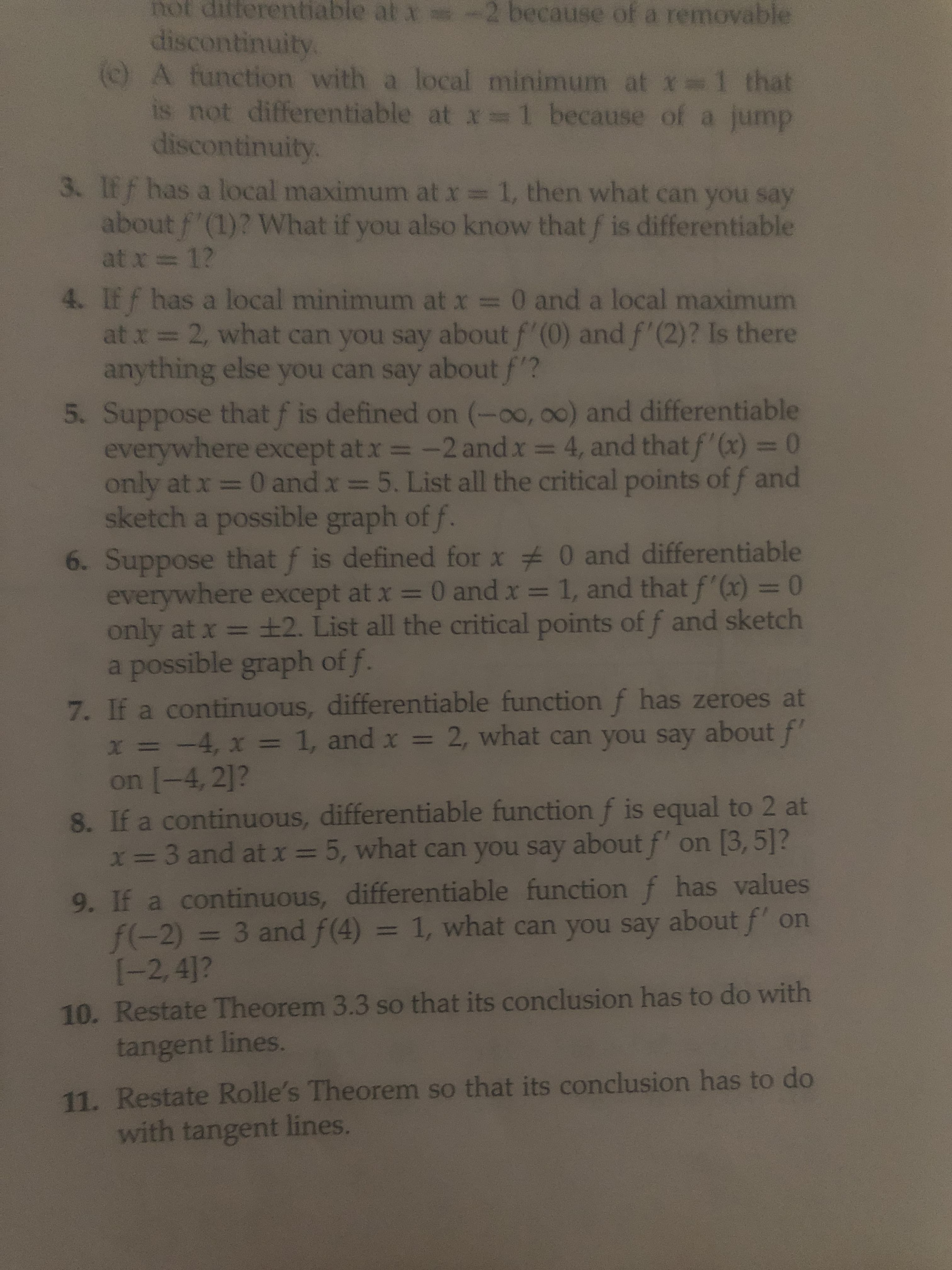 9. If a continuous, differentiable function f has values
f(-2) = 3 and f(4) = 1, what can you say about f' on
(-2,41?
%3D
