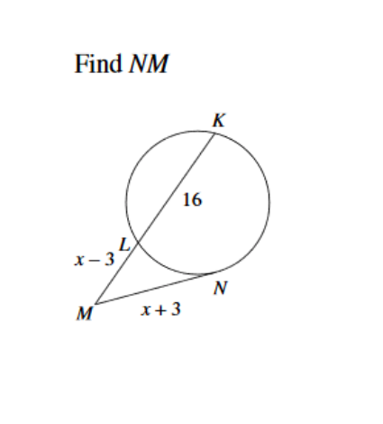 Find NM
K
16
х— 3
N
M
x+3
