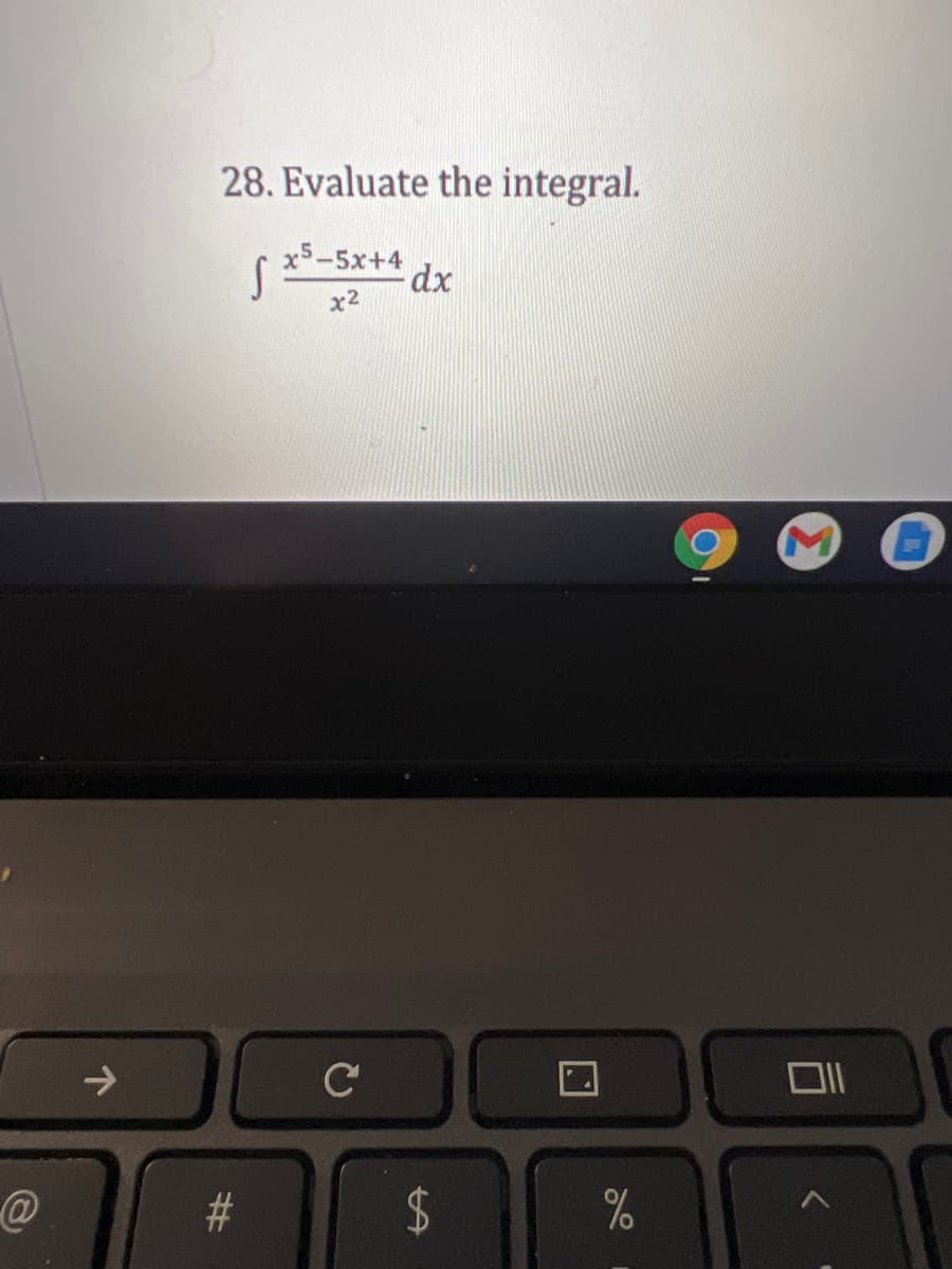 28. Evaluate the integral.
x5-5x+4
x2
->
C
口|
%24
%23
