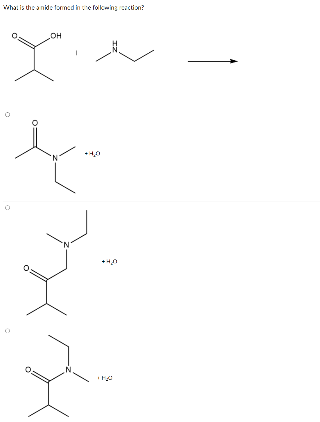 What is the amide formed in the following reaction?
OH
+
+ H2O
+ H2O
+ H2O
