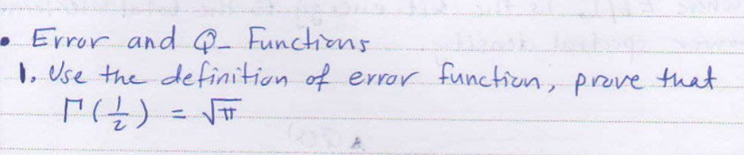 • Error and Q Functions
1, Use the definition of error functiun, prove that
!!
