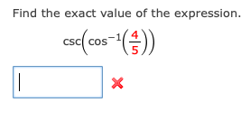 Find the exact value of the expression.
cos
