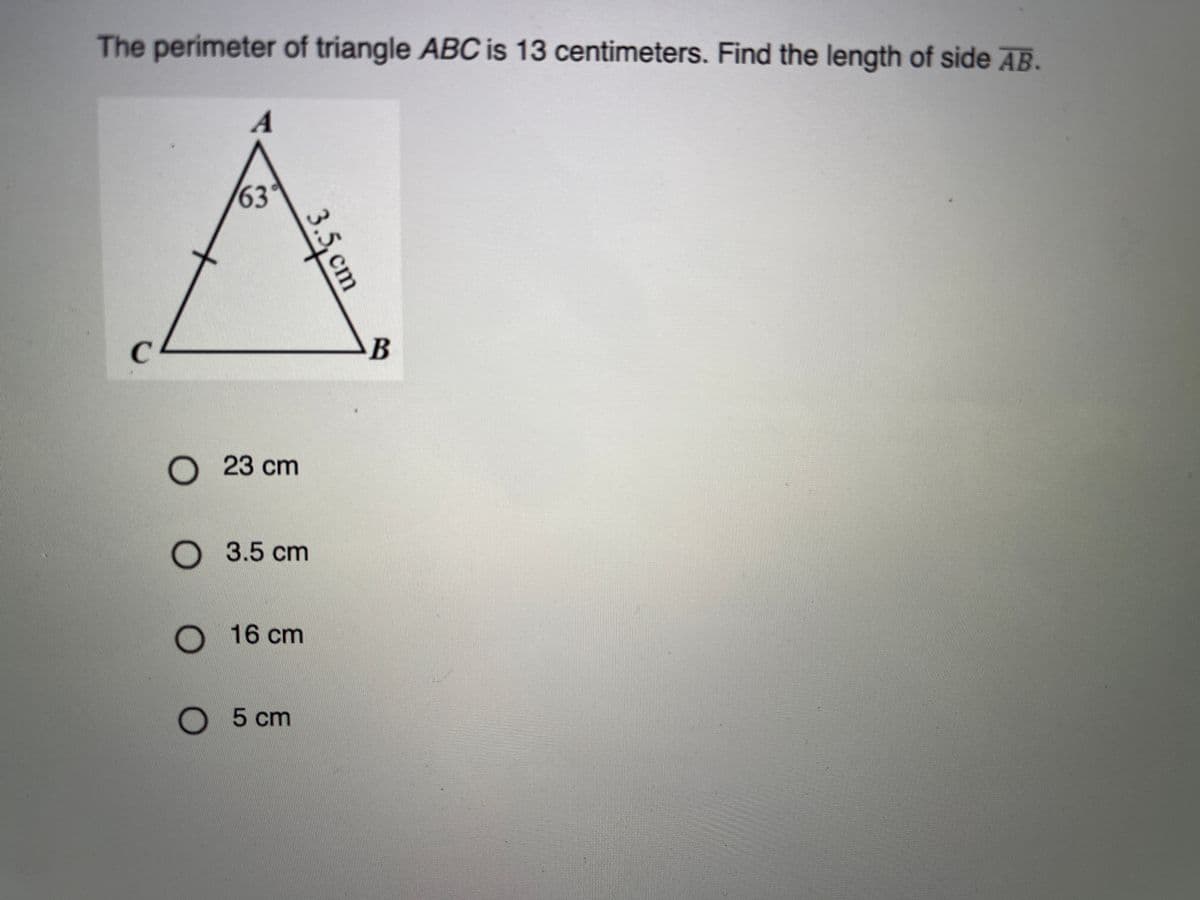 The perimeter of triangle ABC is 13 centimeters. Find the length of side AB.
63
C
О 23 ст
3.5 cm
O 16 cm
5 cm
3.5, ст
