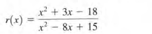 x² + 3x - 18
r(x)
x? - 8x + 15
