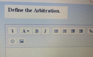 Define the Arbitration.
A BI
E E E E
1.
