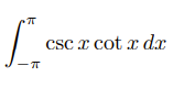 π
-π
csc r cotx dx