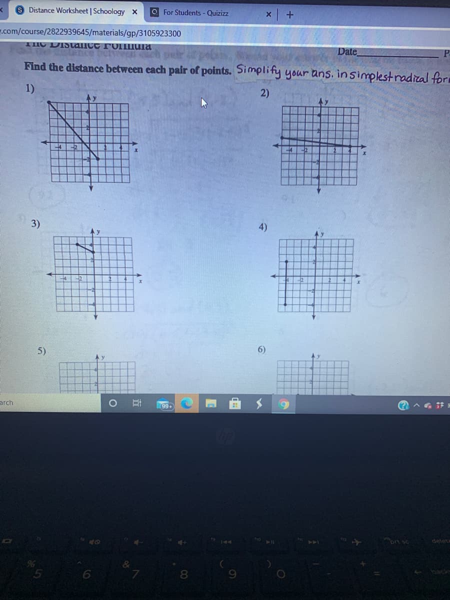 Find the distance between each pair of points. Simplify your ans. insimplestradizal f
1)
2)
3)
4)
