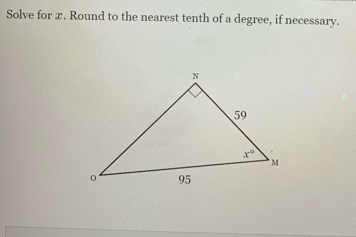 Solve for æ. Round to the nearest tenth of a degree, if necessary.
59
95
