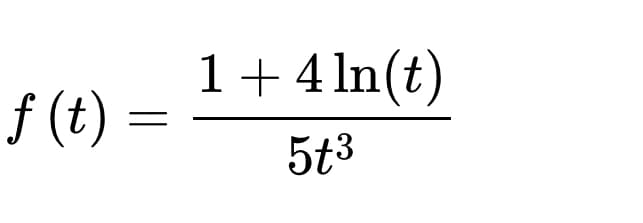 1+4 In(t)
f (t) =
5t3
