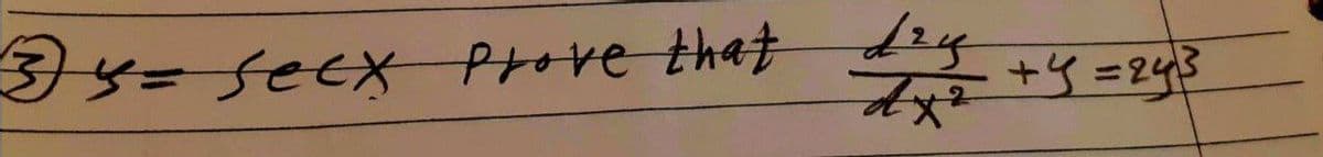 7s=seex Prove that y
+3 =243
