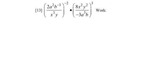 ( 2a²b¬³
[13]
(8x²y²
-3a'b
Work:
