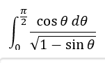 2
cos e de
2
V1 – sin 0
