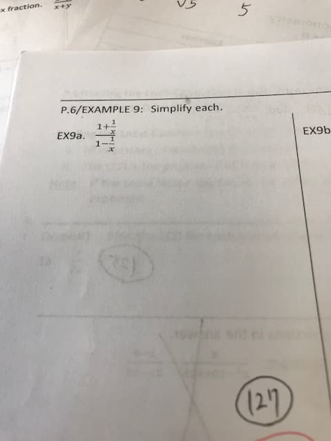 x fraction.
P.6/EXAMPLE 9: Simplify each.
EX9A.
EX96
(127
