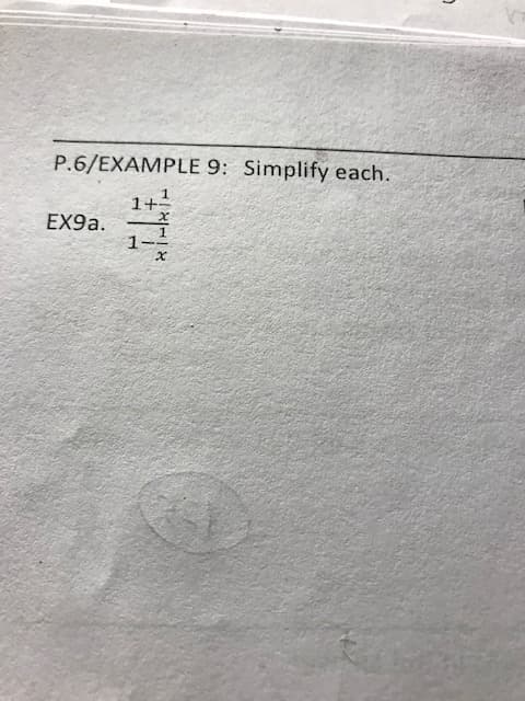 P.6/EXAMPLE 9: Simplify each.
1+
EX9a.
