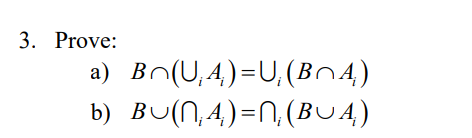 3. Prove:
a) Bo(U,4,)=U,(BO4)
b) BU(N,4)=N,(BU4)
