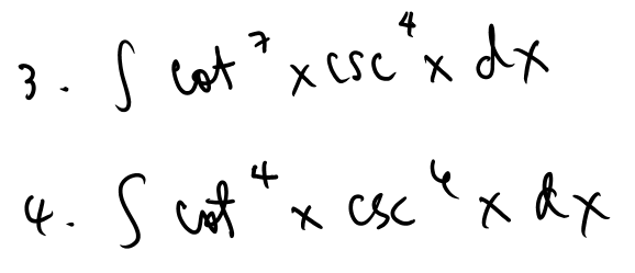 4
S cot'x csc'x dx
CSC X
3 .
4. S cot x csc
CSc x dx
