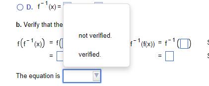 O D. f'x) =
b. Verify that the
not verified.
f(f (x) = f(|
verified.
The equation is
