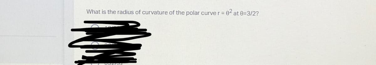 What is the radius of curvature of the polar curve r = 02 at 0=3/2?