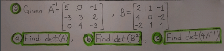 Given A=5 0
B=
4 02
2 1-1
-3 3
2
O 4 -3
-2 11
@Find det(A)
O Find det (B)
OFind det (4A)
