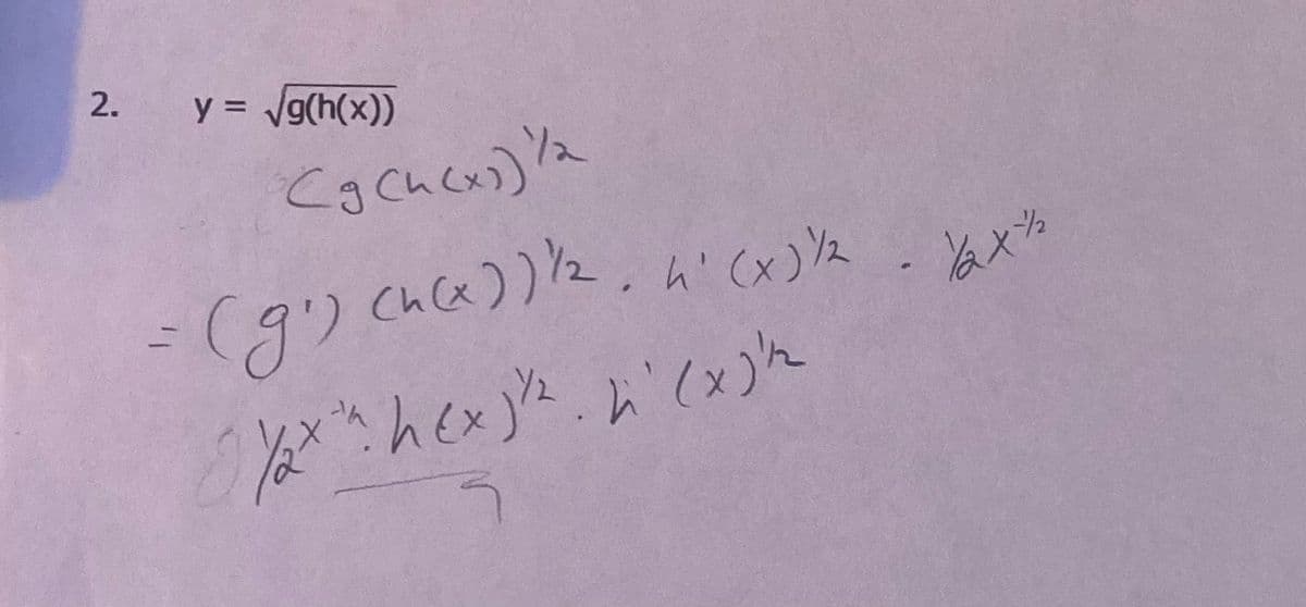 2.
y = Vg(h(x))
Cgchcx)
-(g) Cha))た, h' Cx)'a
んx).おx)ん
.h'(x)2
