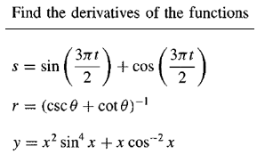 Find the derivatives of the functions
3nt
s = sin
2
3nt
+ cos
r = (csc 0 + cot 0)-
y = x? sin“ x +x cos-2 x
