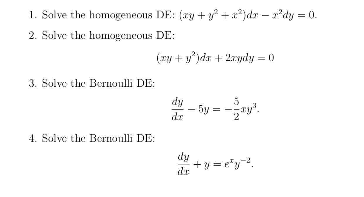 4. Solve the Bernoulli DE:
dy
+ y = e*y¬?.
dx
x.-2
