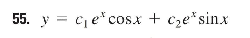 55. y = ce* cosx + cze*sinx
