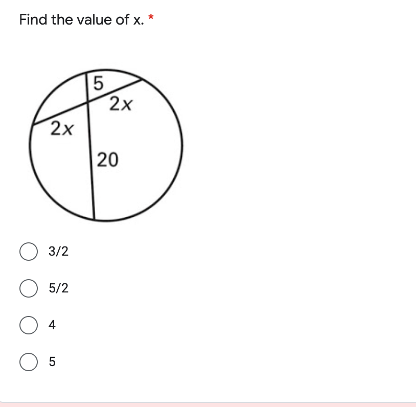 Find the value of x.
2x
2х
20
O 3/2
O 5/2
4
