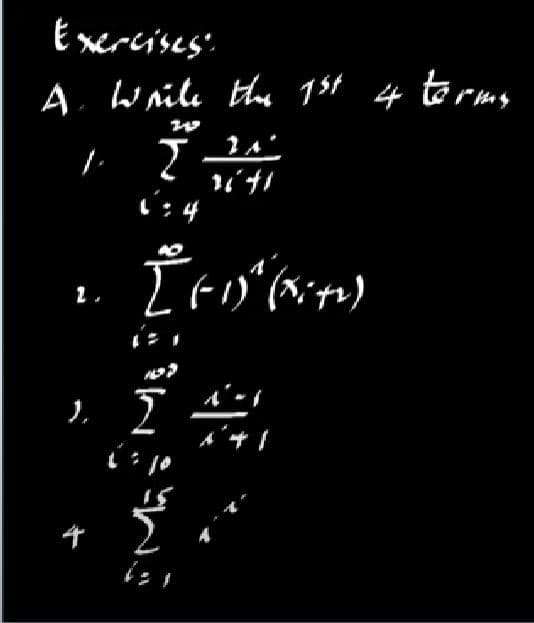 Exercises
A. Write the 1st 4 terms
f/
' )
ܙ
ܐ
.ܐ
ܐ
0:4
ܬ
4ܐ
ܐ
ܢ