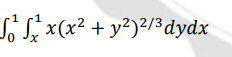 Sfix(x² + y²)?
13 dydx
