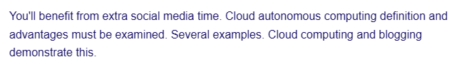 You'll benefit from extra social media time. Cloud autonomous computing definition and
advantages must be examined. Several examples. Cloud computing and blogging
demonstrate this.