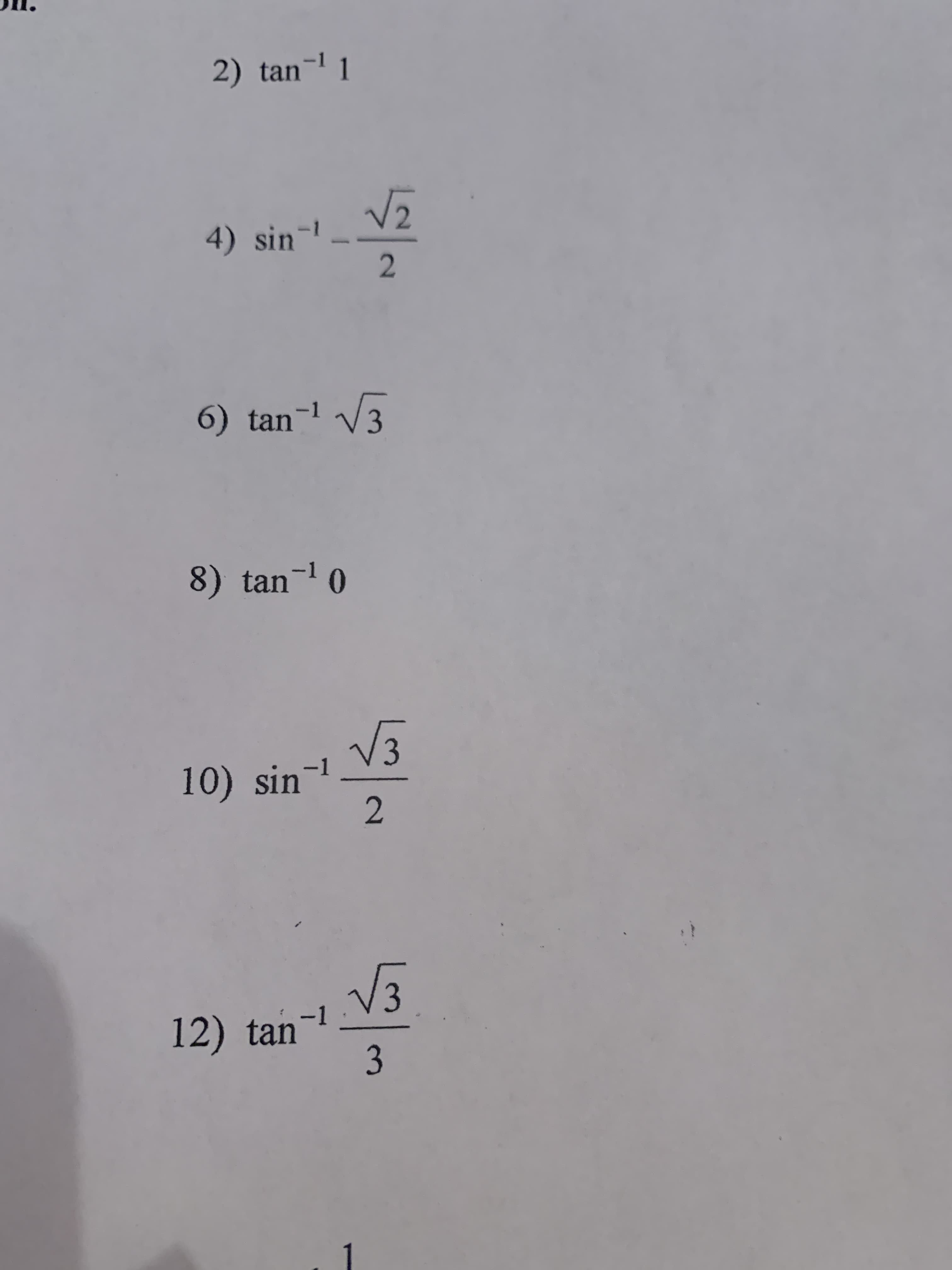 3.
2.
2.
2) tan¬l 1
4) sin-!
6) tan- V3
8) tan- 0
V3
10) sin-1
-
12) tan¯
