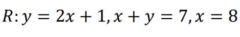 R: y = 2x +1,x+y=7,x = 8