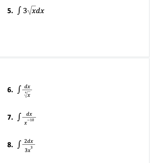 5. 3√xdx
6. Jdx
dx
7. S-
X
8. 2d
S-
3
3x
-10