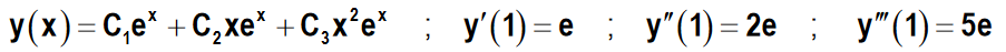 У(x) - С,е' + С, хе" + С, x%е" %; у(1)-е ; ; у"(1)-5е
X
У (1) -е
у"(1) — 2е
= e
у"(1) - 5e
