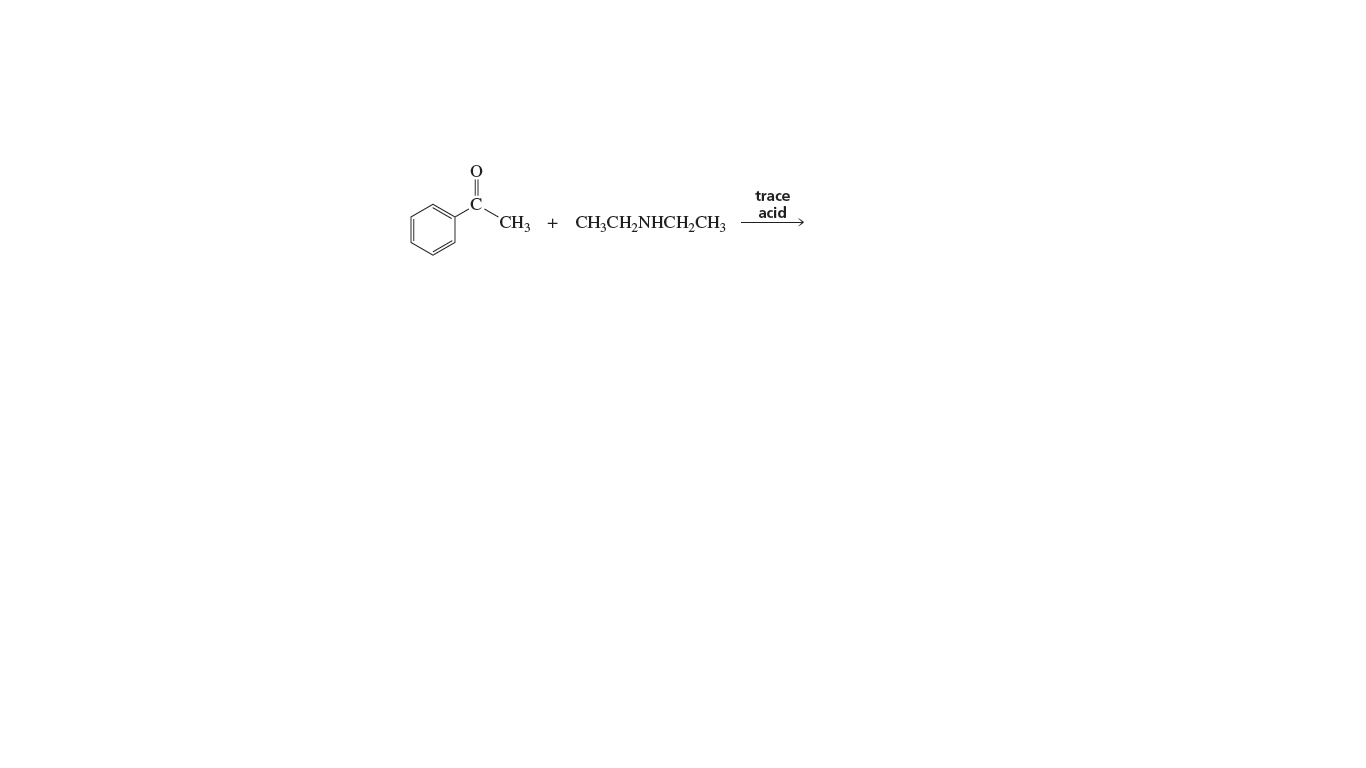 trace
acid
`CH3 +
CH,CH,NHCH,CH3
