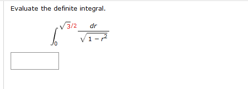 Evaluate the definite integral.
V3/2
V1-2
dr
