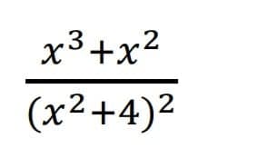 x3+x2
(x²+4)2
