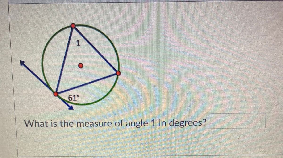 1
61°
What is the measure of angle 1 in degrees?

