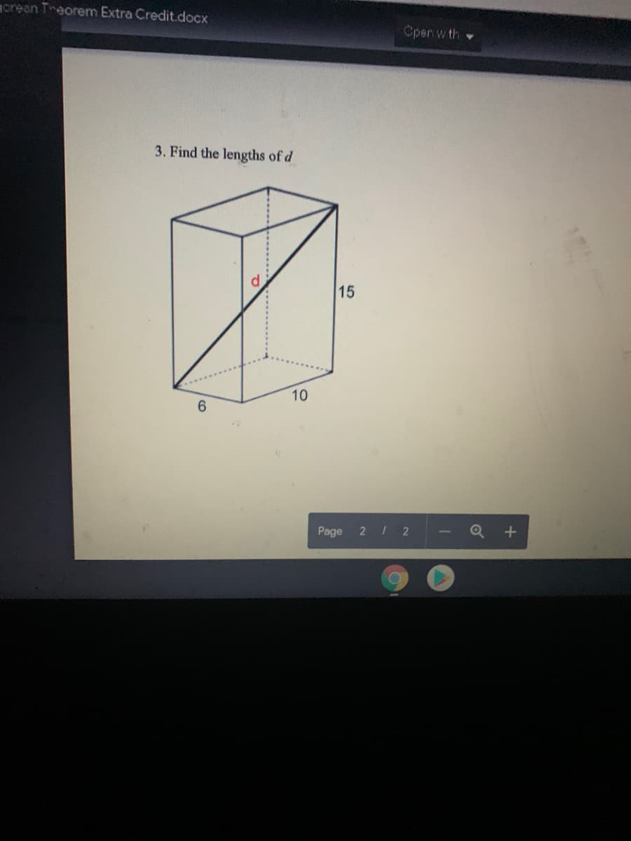 acrean Treorem Extra Credit.docx
Cpen w th
3. Find the lengths of d
15
10
6.
Page
2 / 2
