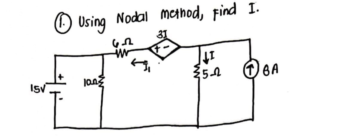 ISV
1 Using Nodal method, find I.
(1.
100
www
31
+
LI
35--22
(1) BA