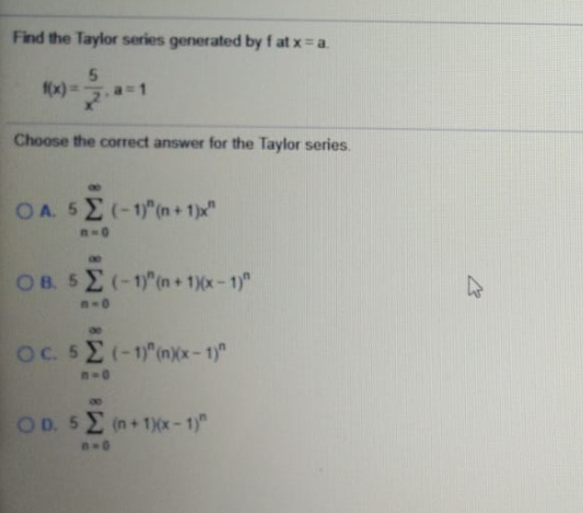 Find the Taylor series generated by f at x=a.
5.
x)=
31
