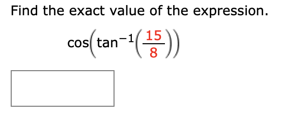 Find the exact value of the expression.
((음)-w
Co여(an-1(등))
cOS tan
